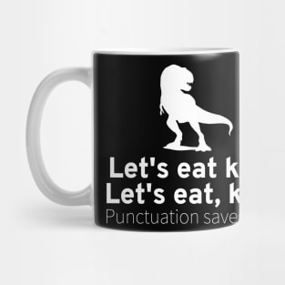 Funny English Grammar Punctuation Saves Lives T-Rex Dinosaur Mug